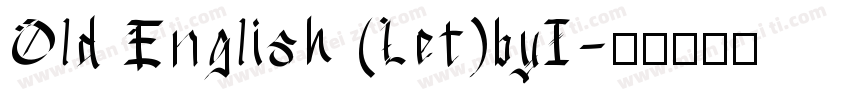Old English (Let)byI字体转换